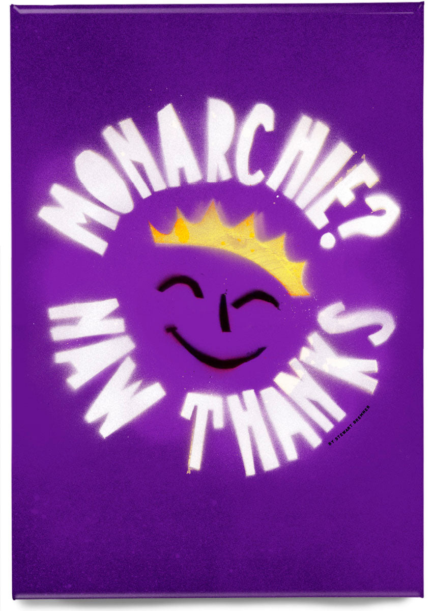 Monarchie? Naw thanks – magnet