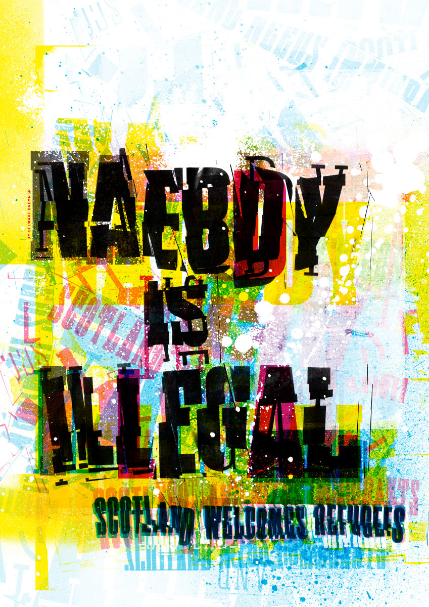 Naebdy is illegal – giclée print