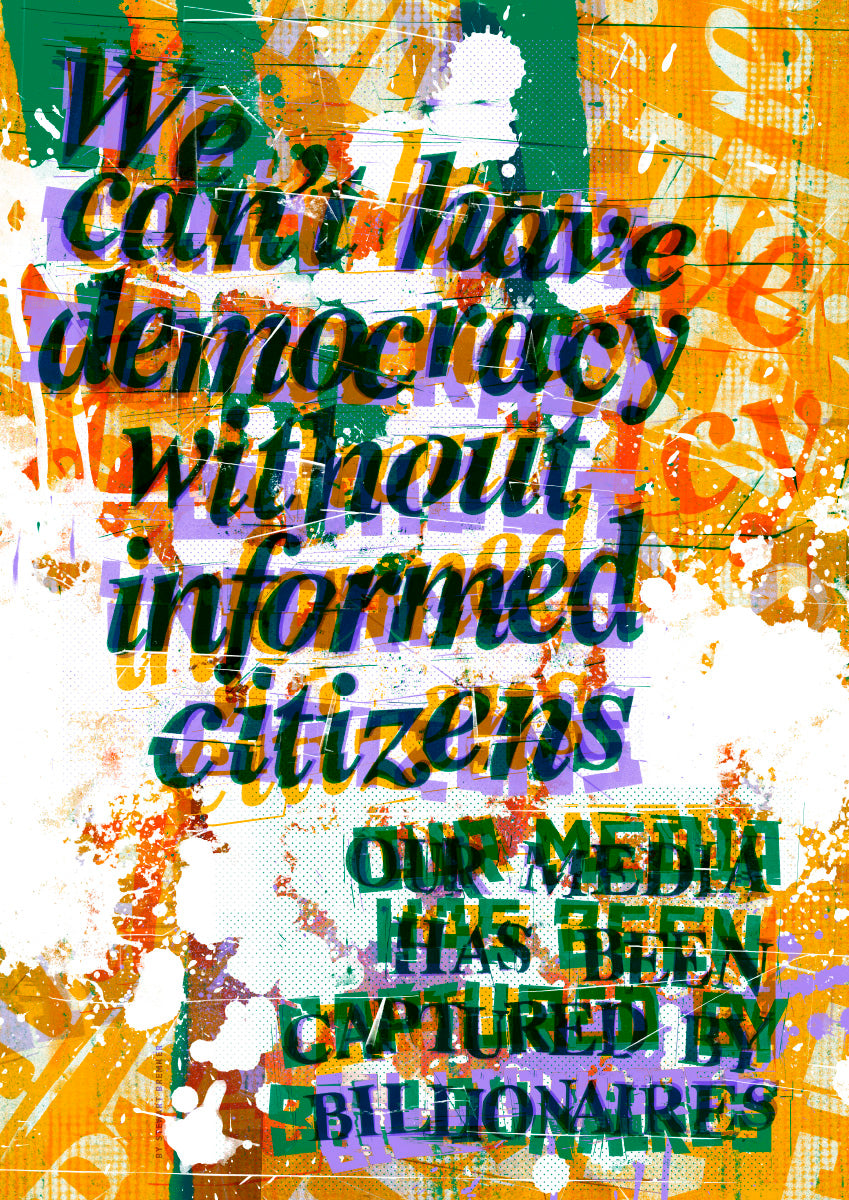 We can't have a democracy without informed citizens (amber) – poster