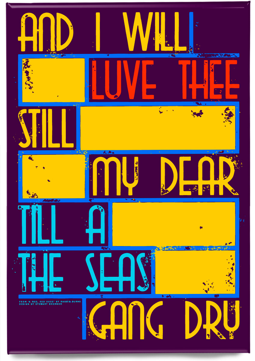 Til a the seas gang dry (yellow) – magnet