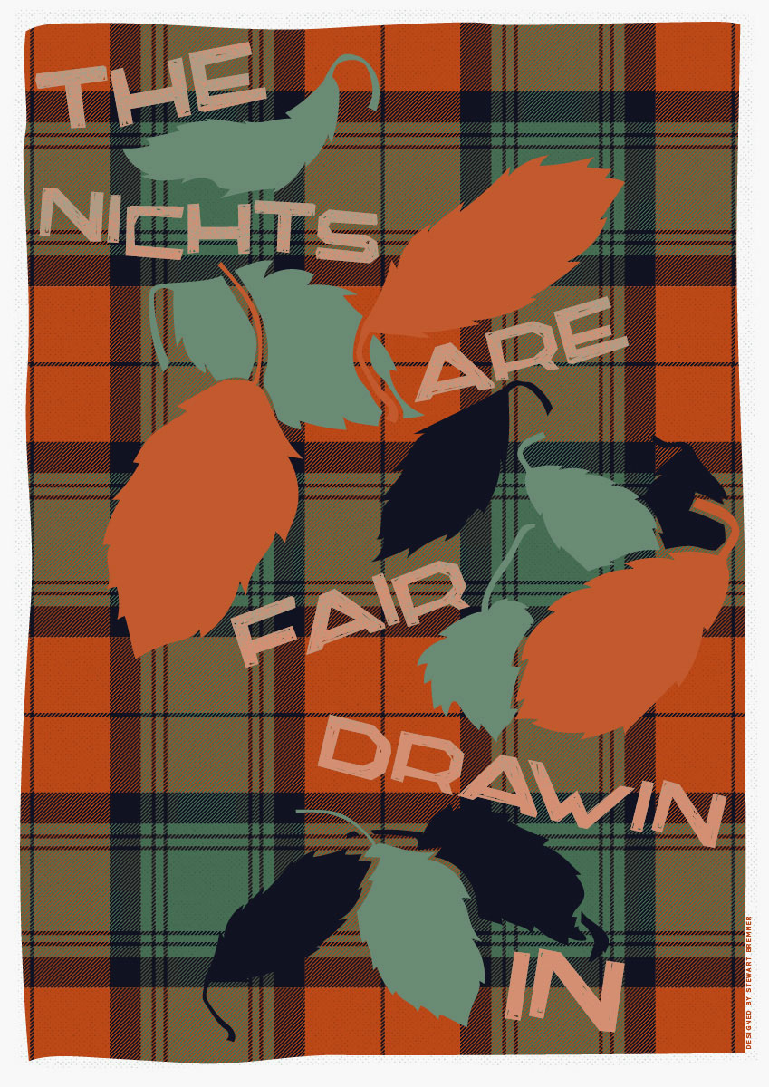 The nichts are fair drawin in (on tartan) – poster