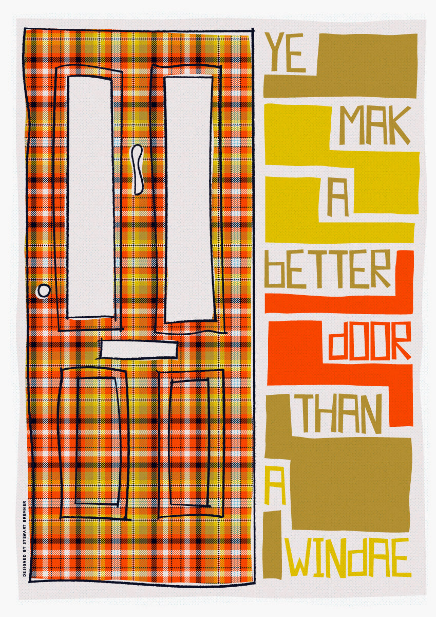 Ye mak a better door than a windae (on tartan) – giclée print