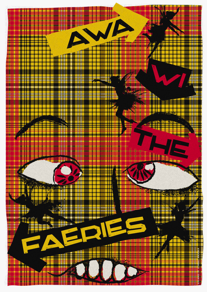 Awa wi the faeries (on tartan) – poster