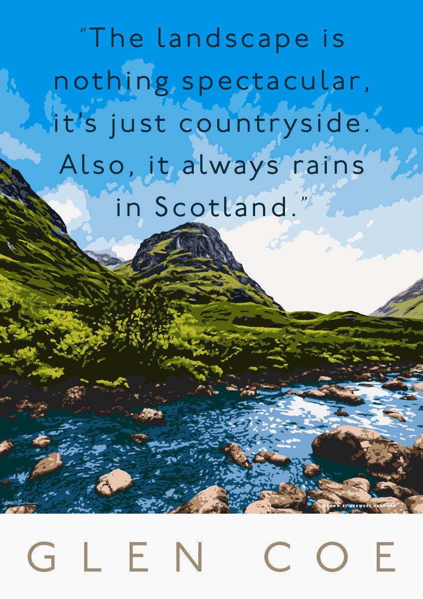 Glen Coe isn’t spectacular but it is rainy – poster