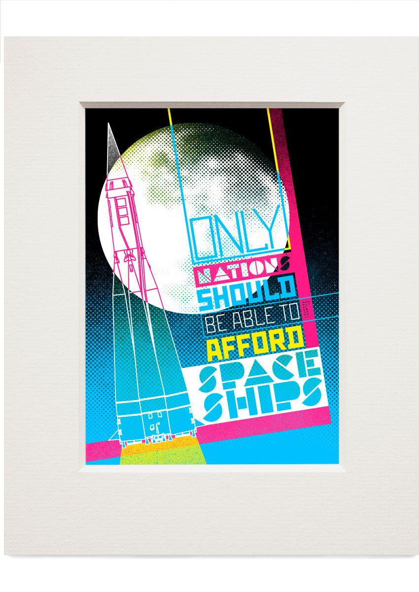 Only nations should have spaceships – small mounted print
