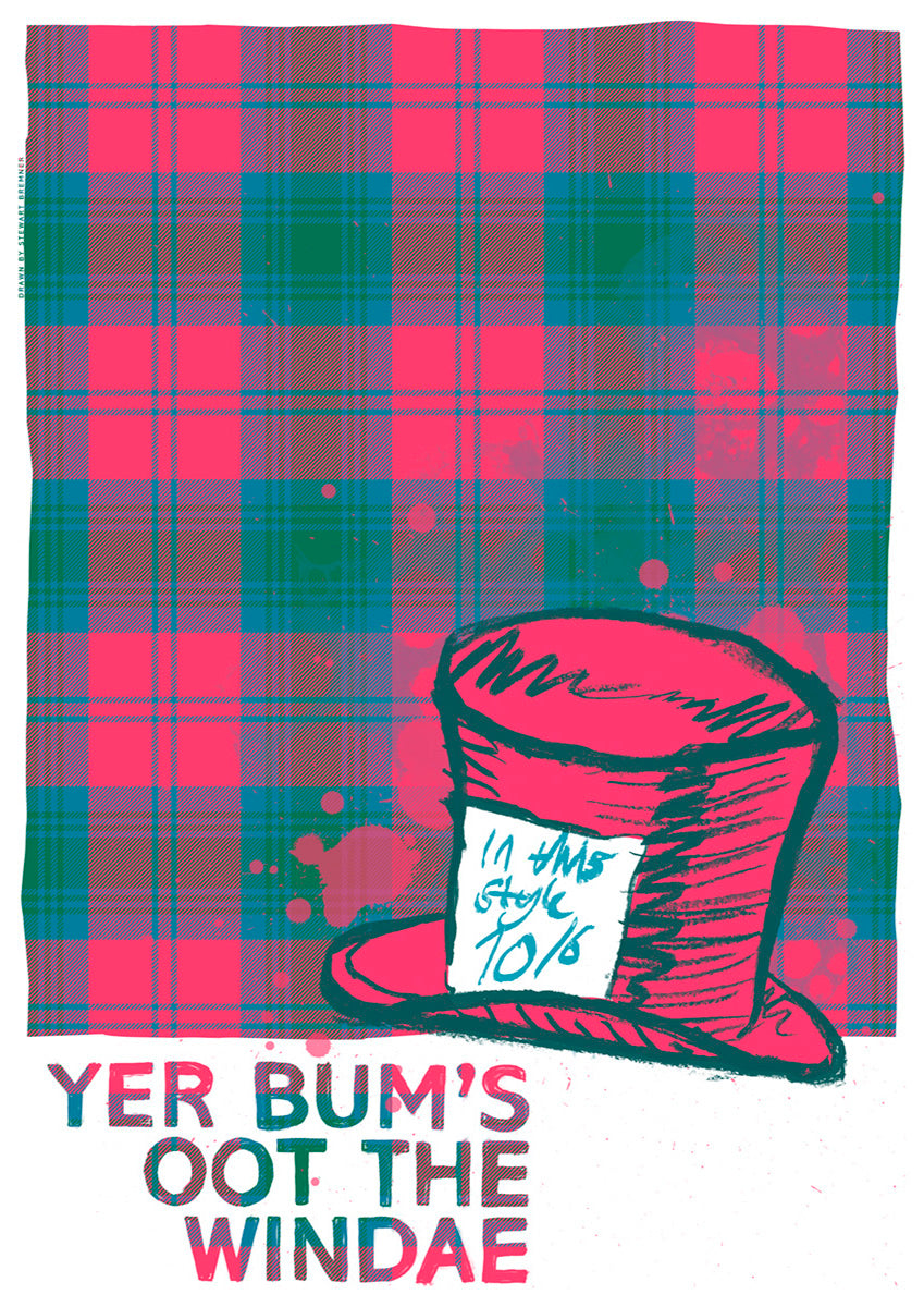 Yer bum's oot the windae (oan tartan) – giclée print