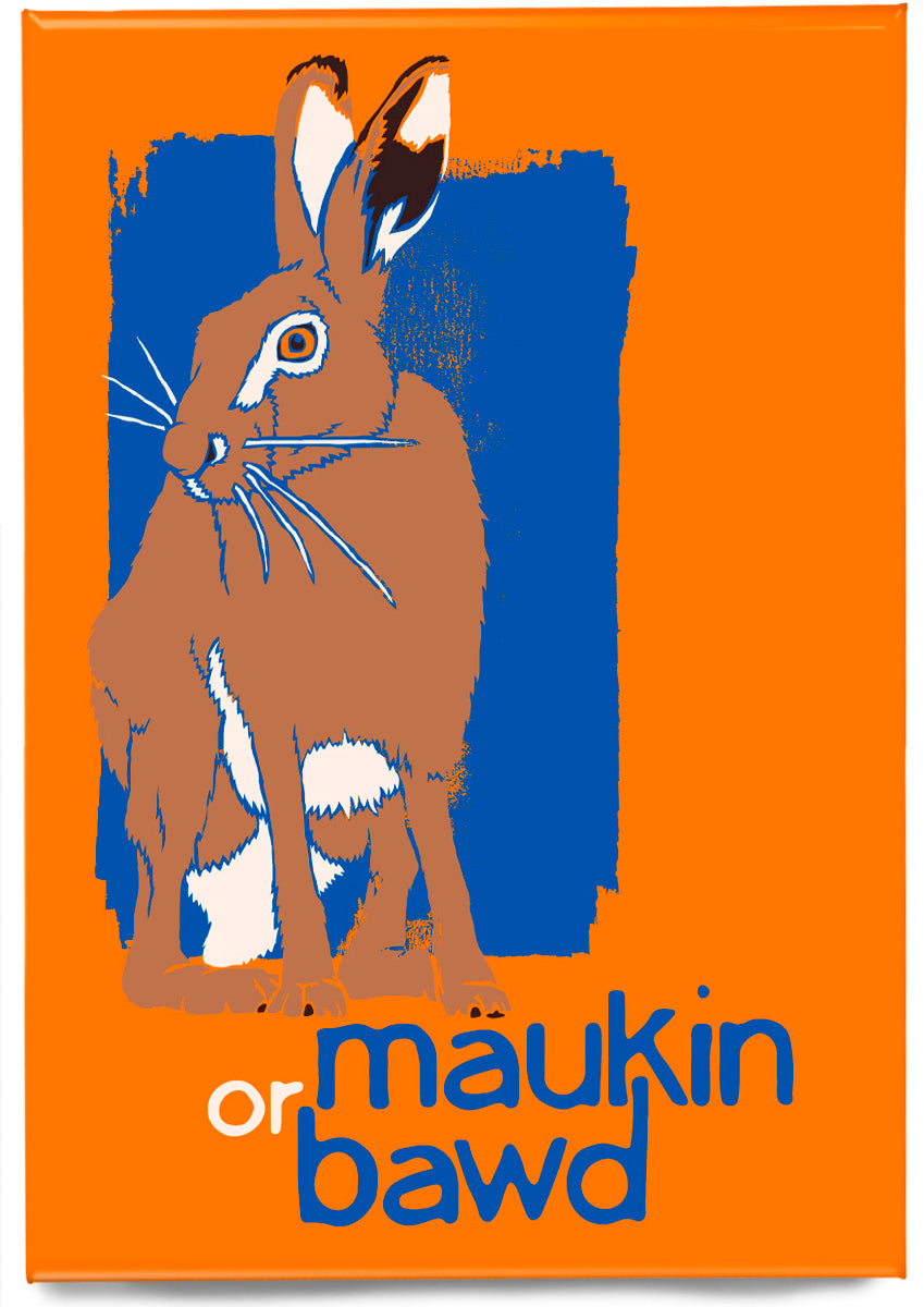Maukin or bawd – magnet