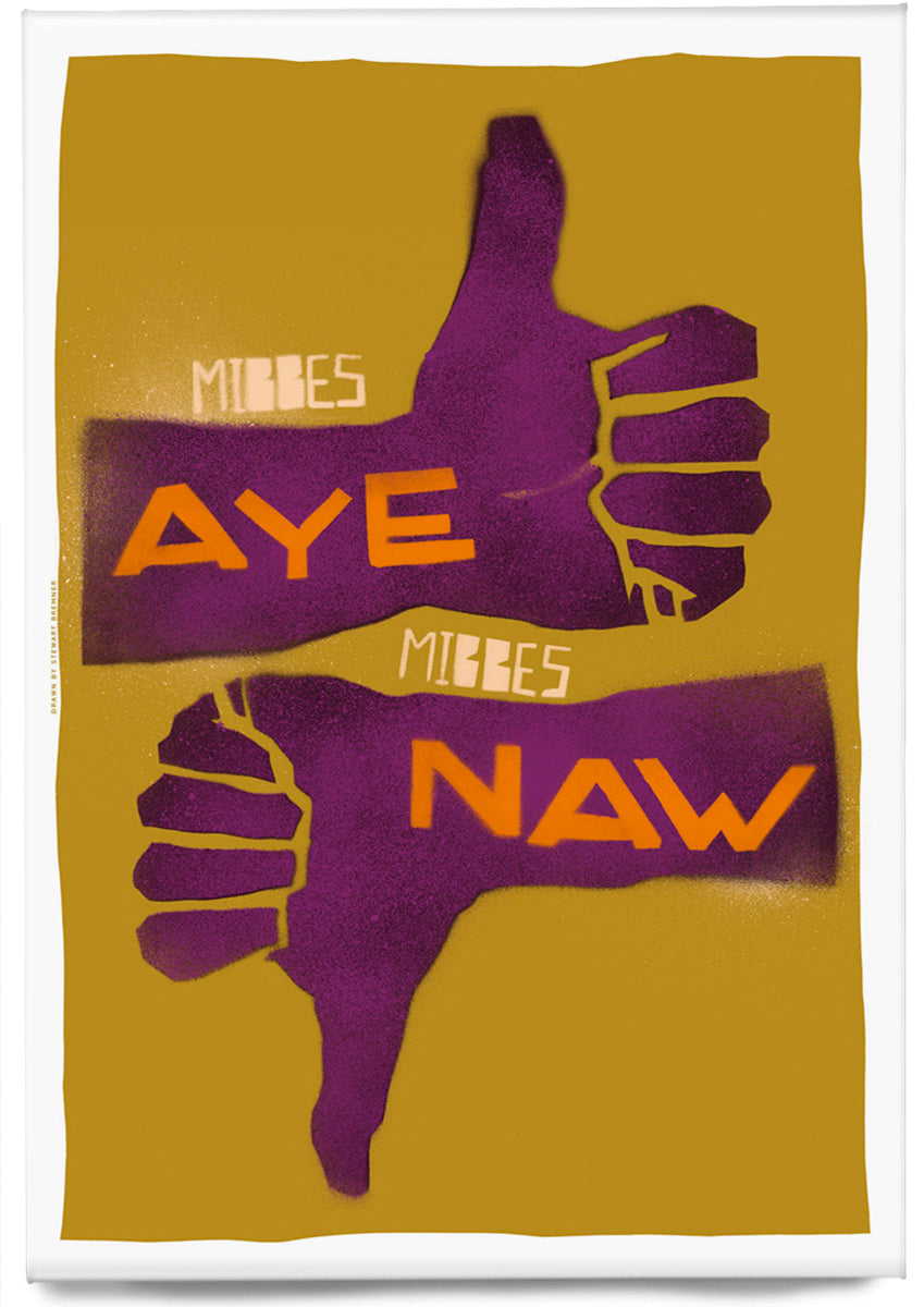 Mibbes aye, mibbes naw (mustard) – magnet