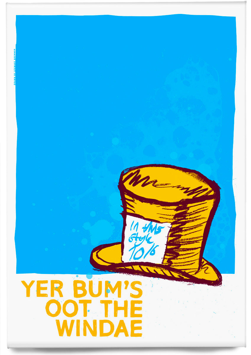 Yer bum's oot the windae (blue) – magnet