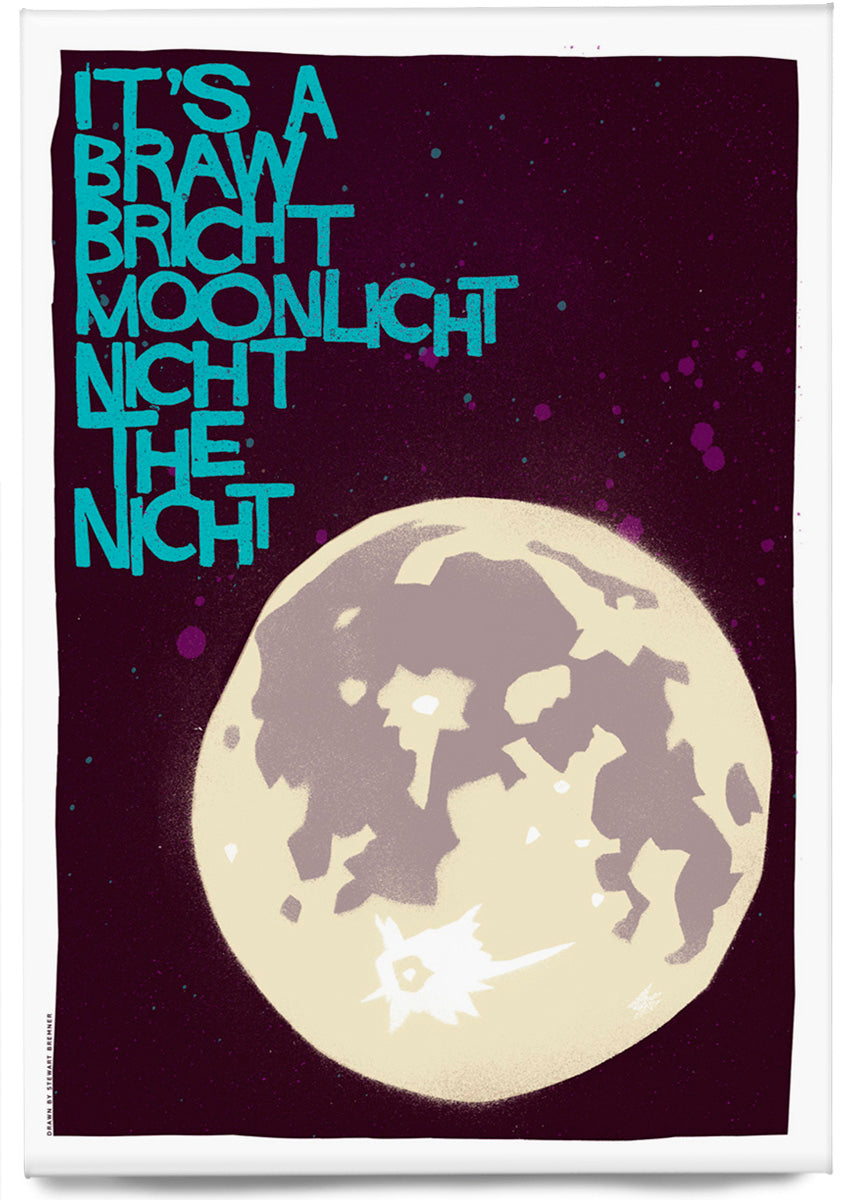 It's a braw bricht moonlicht nicht the nicht (blue) – magnet