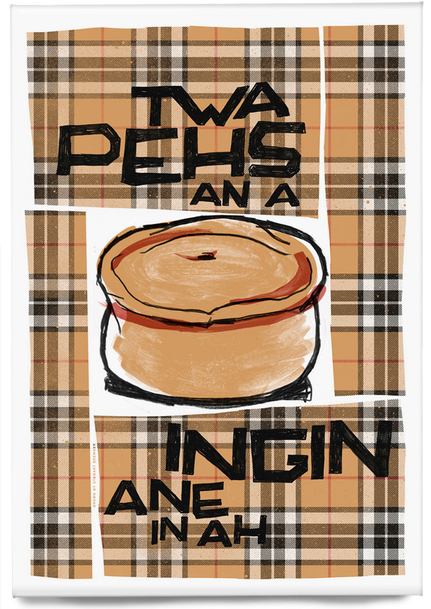 Twa pehs an a ingin ane in ah (oan tartan) – magnet