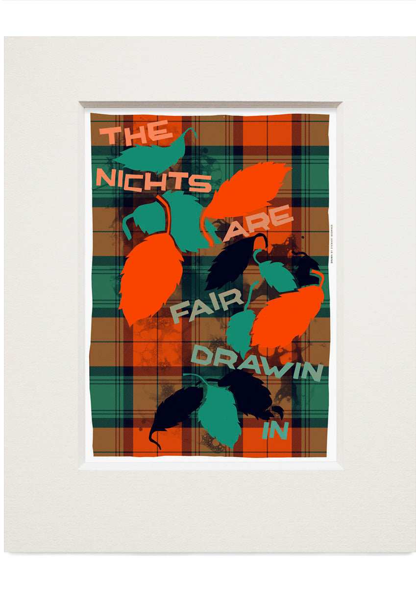The nichts are fair drawin in (oan tartan) – small mounted print