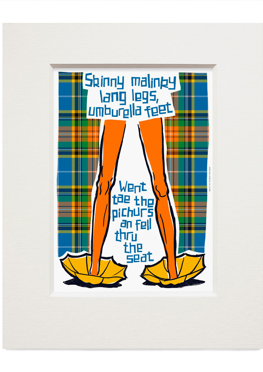 Skinny malinky long legs, umbrella feet (oan tartan) – small mounted print