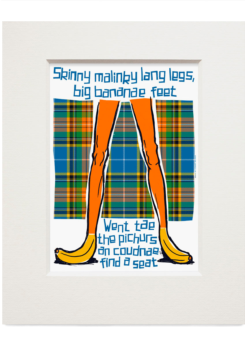Skinny malinky long legs, big bananae feet (oan tartan) – small mounted print