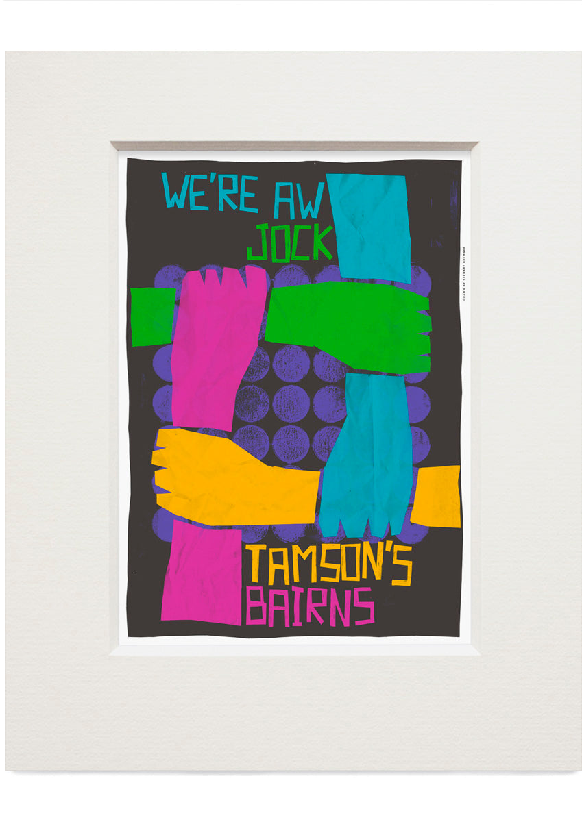 We're a Jock Tamson's bairns (black) – small mounted print