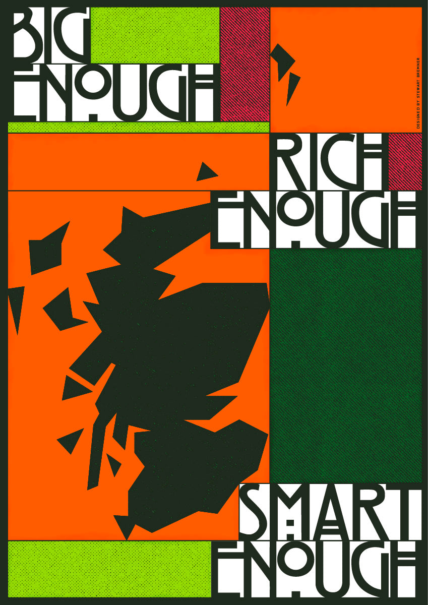 Big enough, rich enough, smart enough (orange) – poster