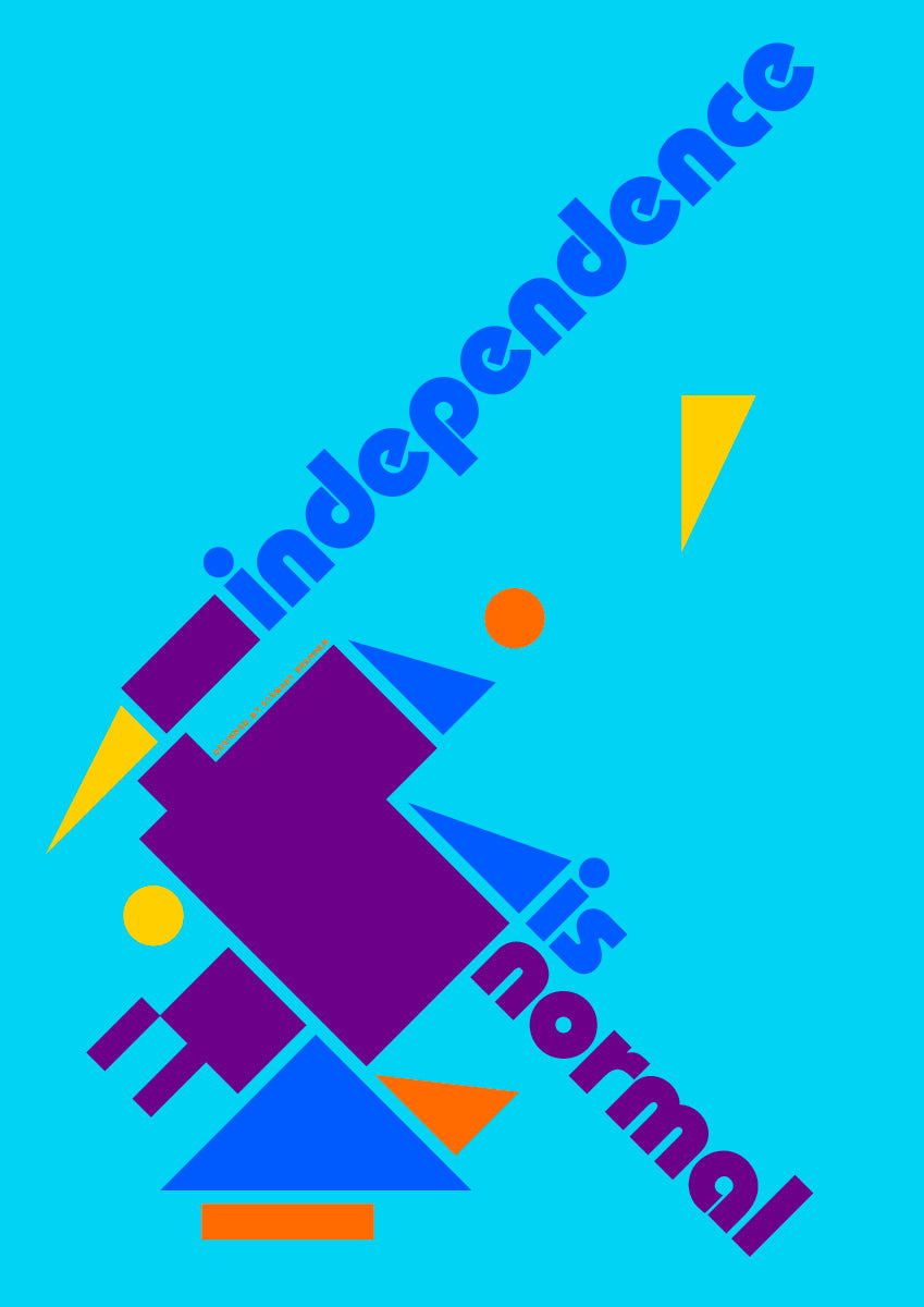 Independence is normal (blue) – poster
