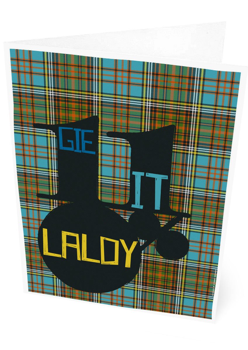 Gie it laldy (on tartan) – card – Indy Prints by Stewart Bremner