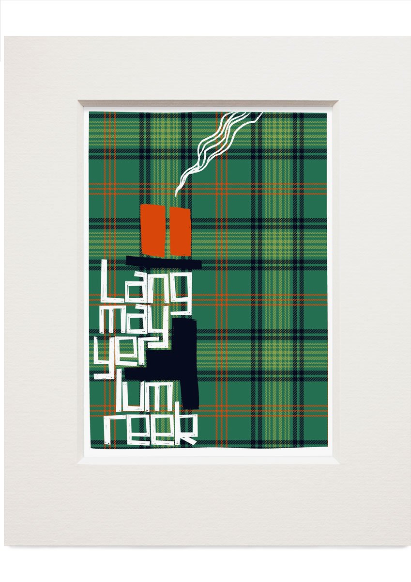 Lang may yer lum reek (on tartan) – small – Indy Prints by Stewart Bremner mounted print