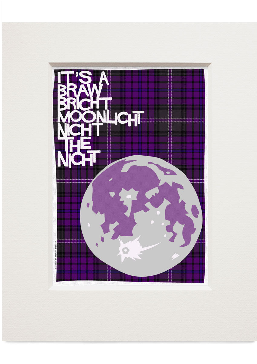 It's a braw bricht moonlit nicht the nicht (on tartan) – small – Indy Prints by Stewart Bremner mounted print