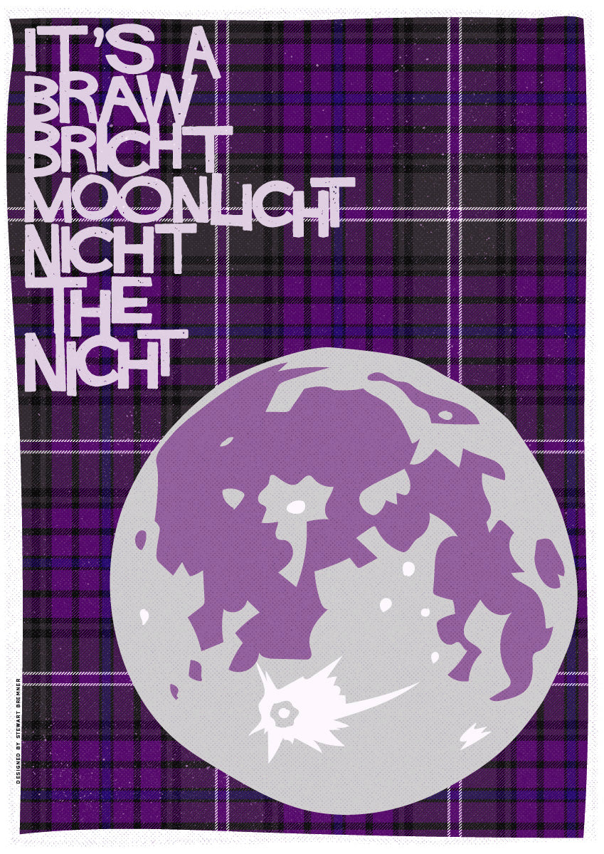 It's a braw bricht moonlit nicht the nicht (on tartan) – poster – Indy Prints by Stewart Bremner