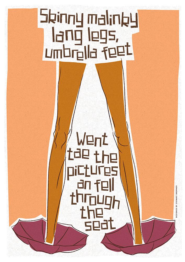Skinny malinky long legs, umbrella feet – poster - tan - Indy Prints by Stewart Bremner