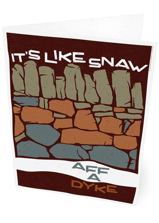 It's like snaw aff a dyke – card - blue - Indy Prints by Stewart Bremner