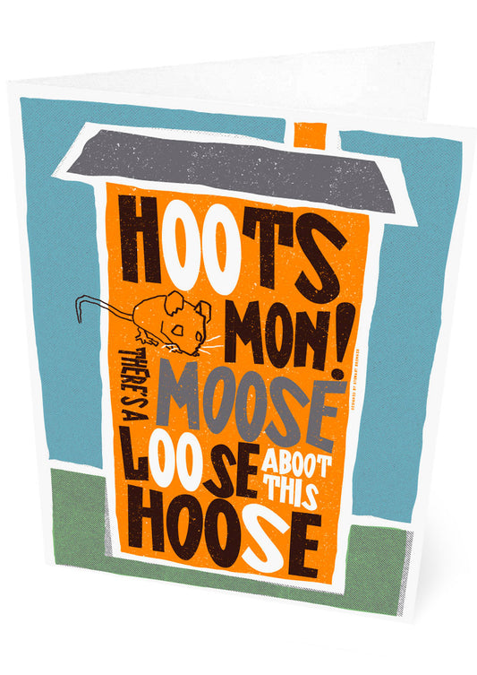 Hoots mon! There's a moose loose aboot this hoose – card