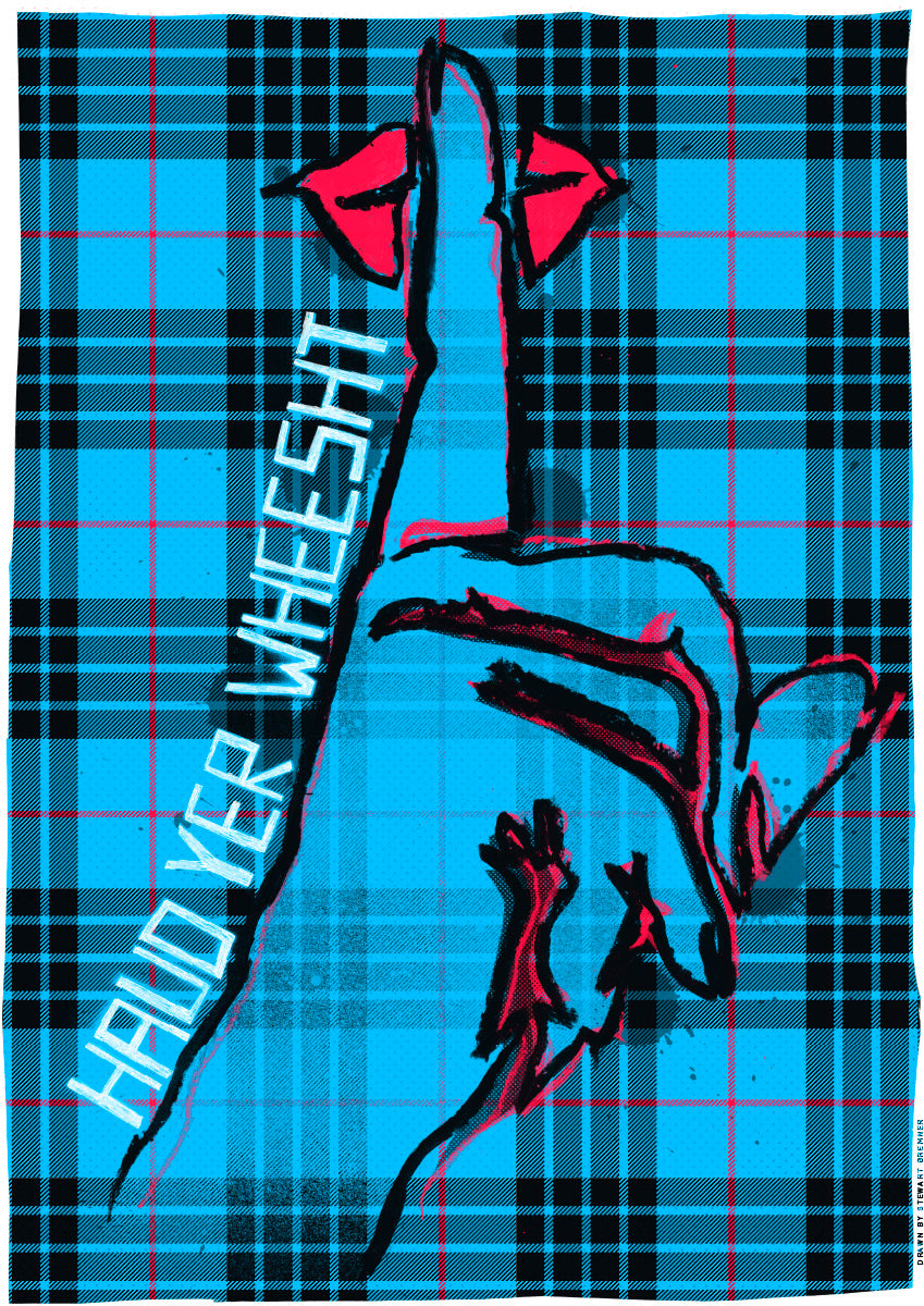 Haud yer wheesht (on tartan) – poster