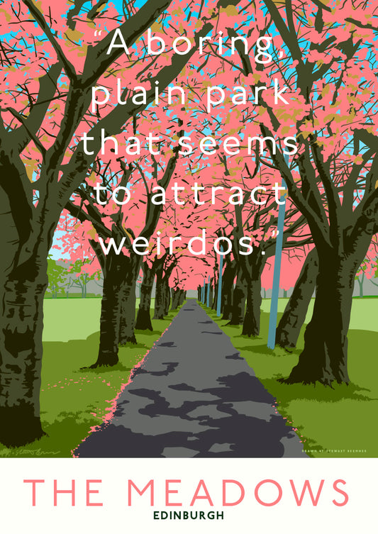 The Meadows attracts weirdos – giclée print