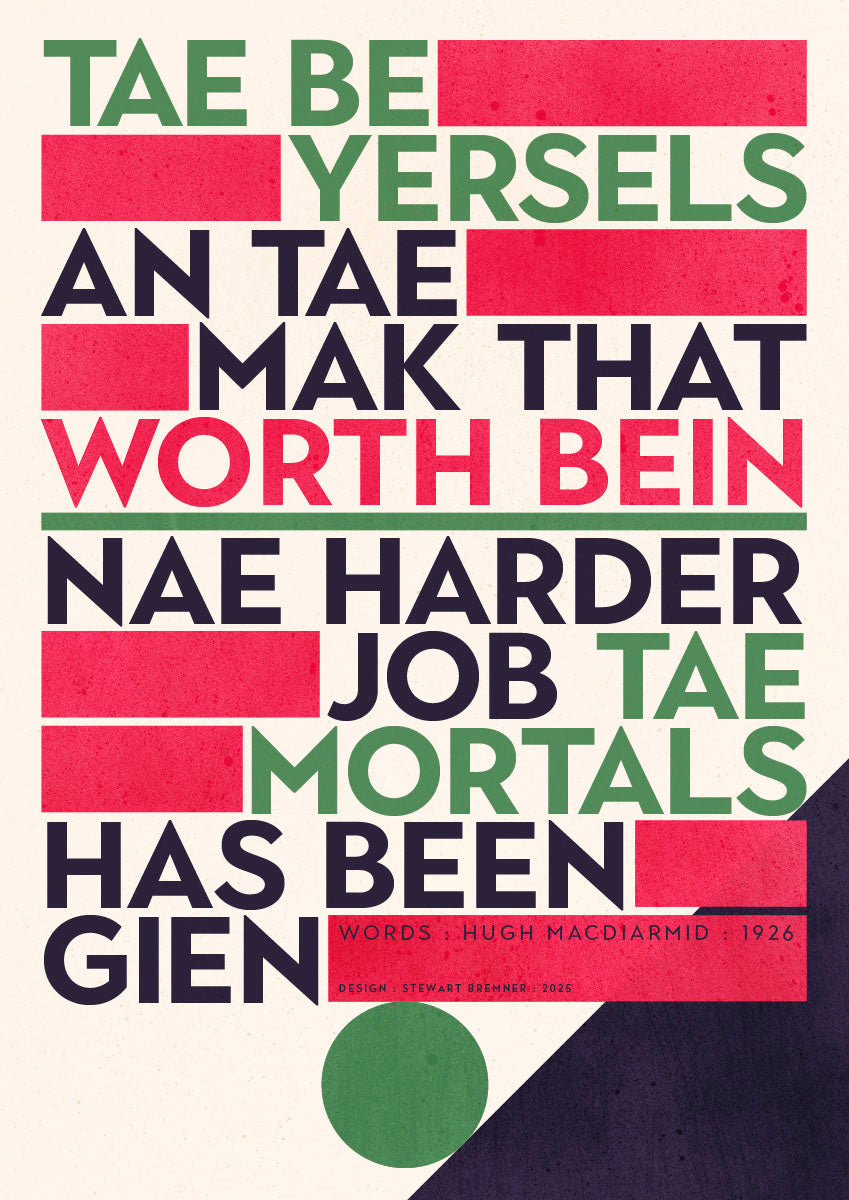 Tae be yersels – giclée print