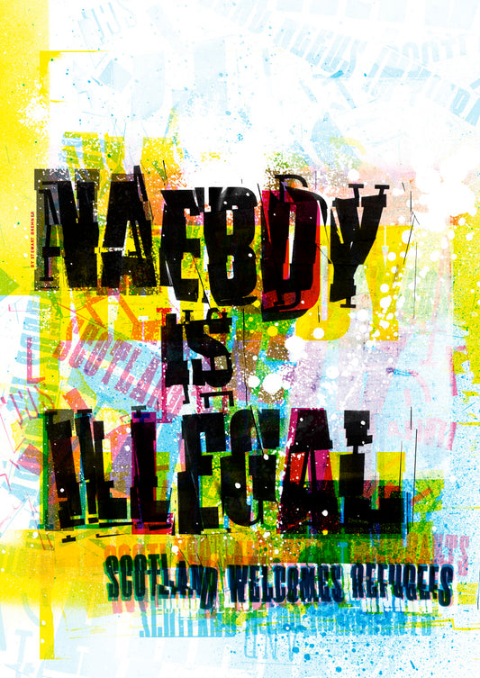 Naebdy is illegal – giclée print