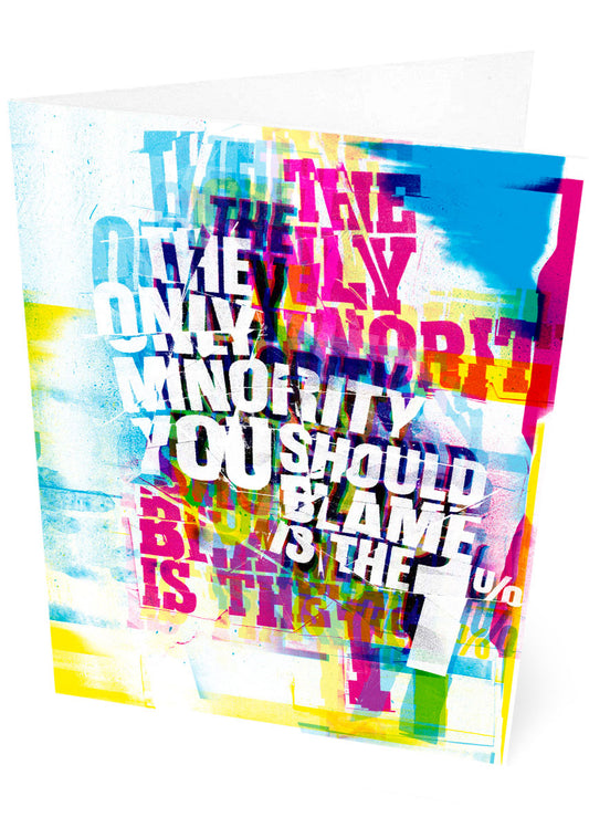 The only minority you should blame is the 1% – card