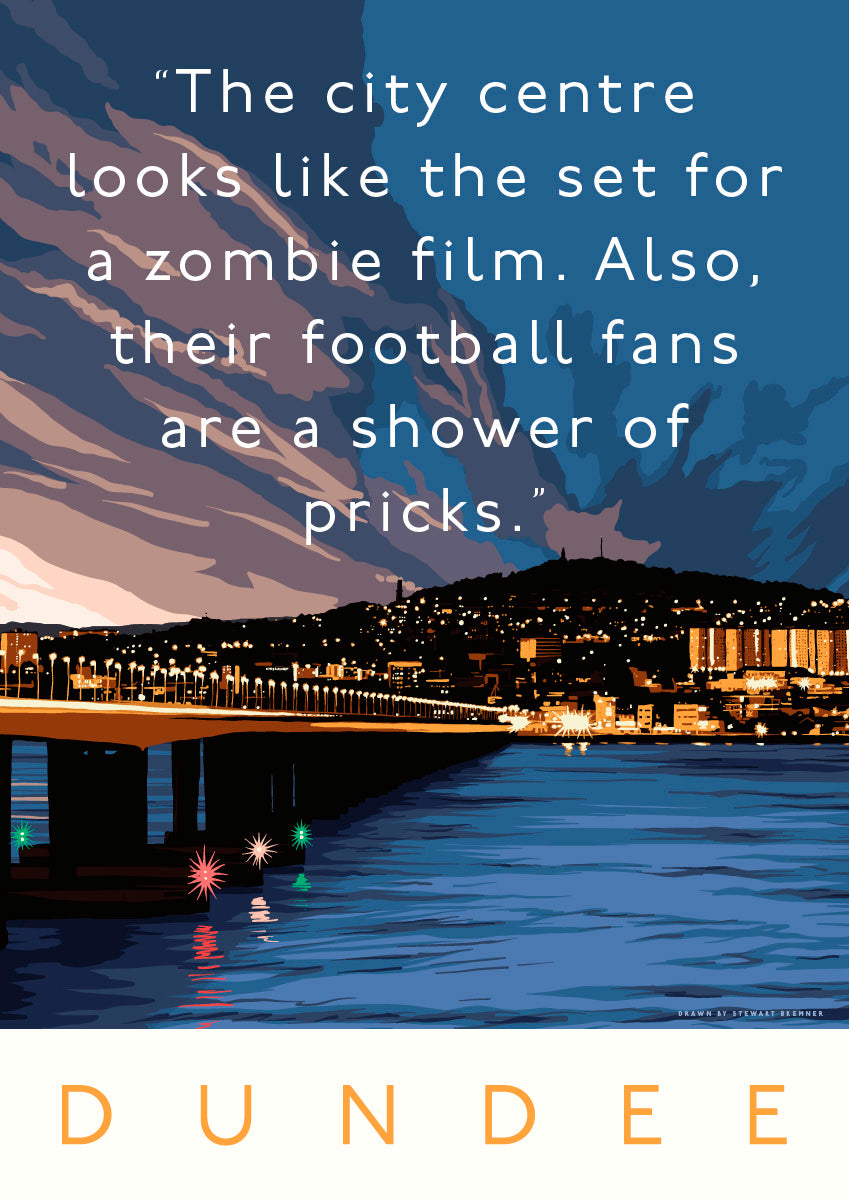 Dundee looks post-apocalyptic – poster – Stewart Bremner Prints