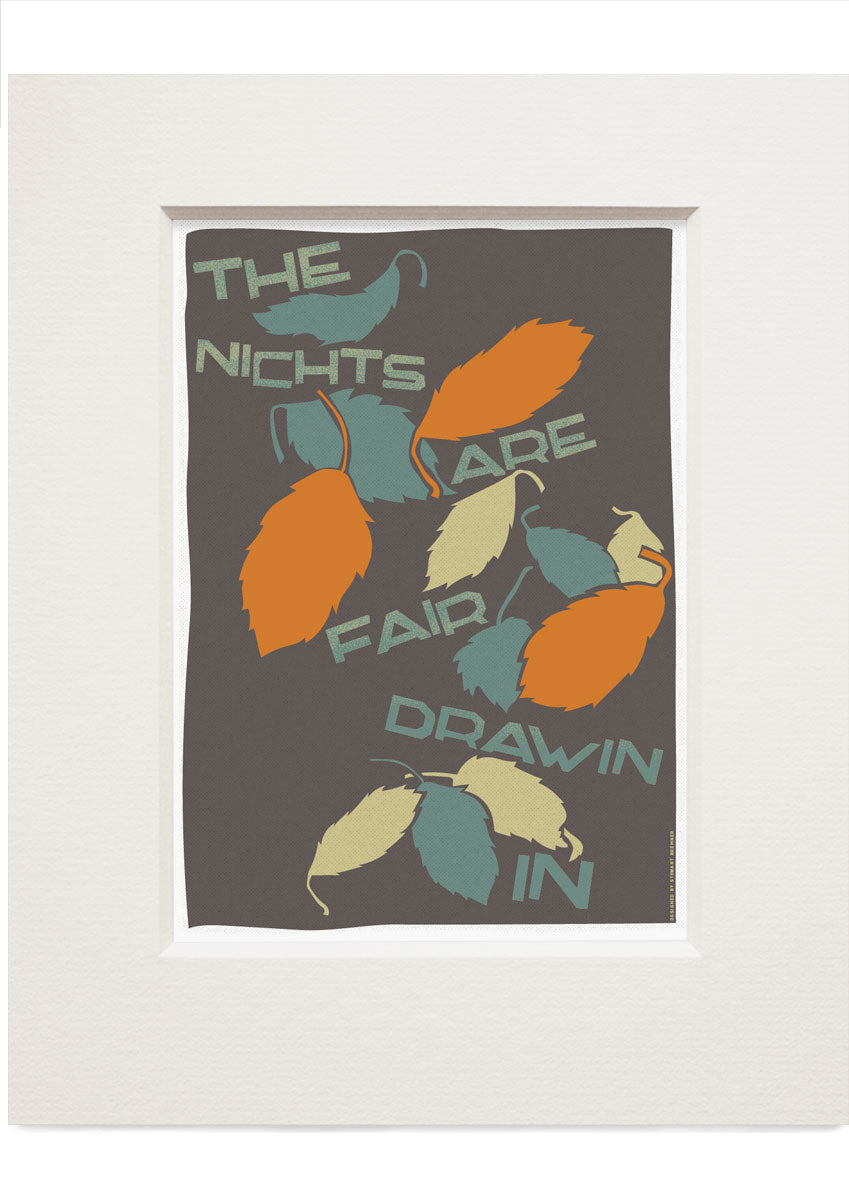 The nichts are fair drawin in – small mounted print