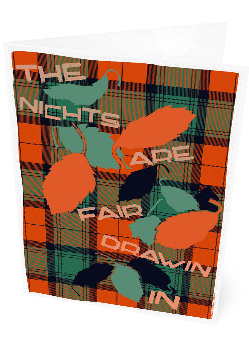 The nichts are fair drawin in (on tartan) – card