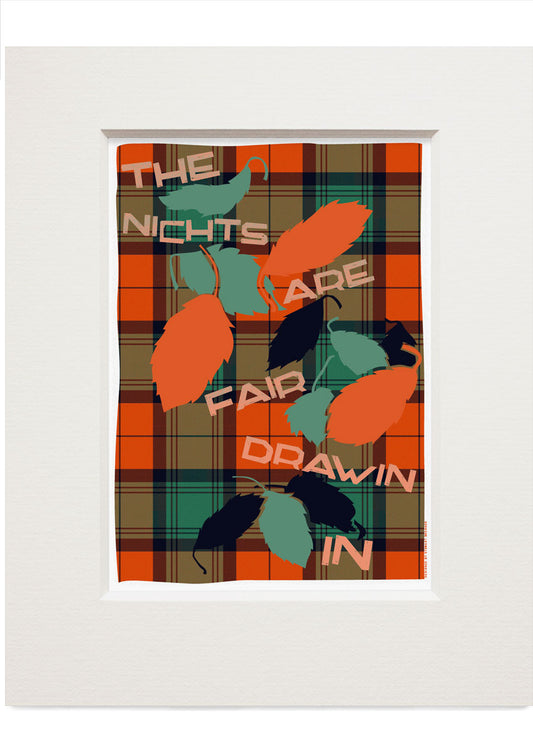 The nichts are fair drawin in (on tartan) – small mounted print