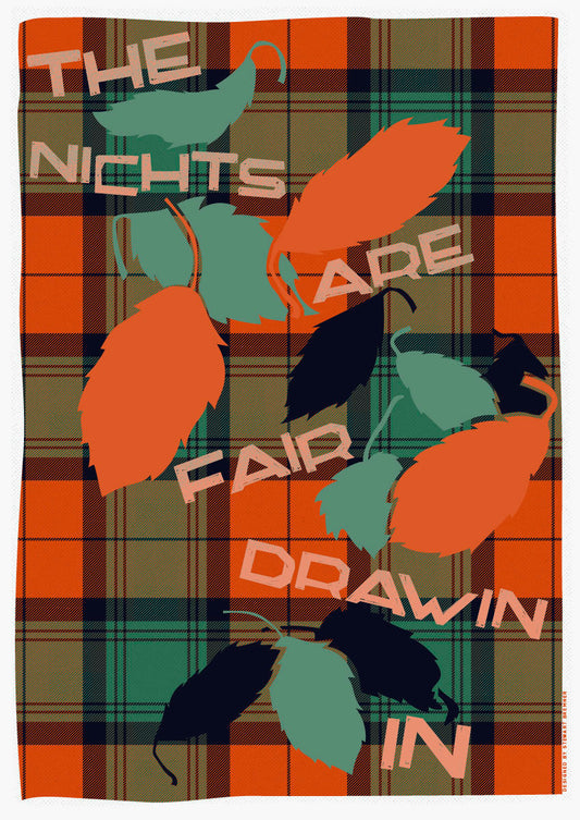 The nichts are fair drawin in (on tartan) – giclée print