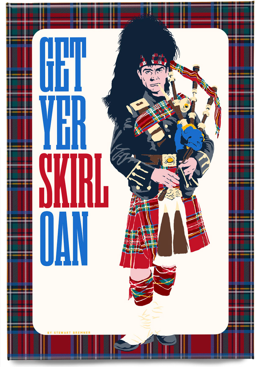 Get yer skirl oan – magnet