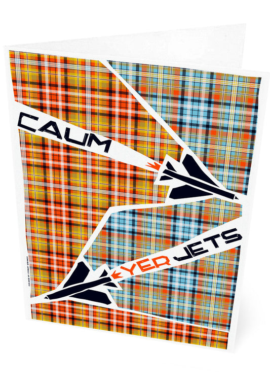 Caum yer jets (on tartan) – card