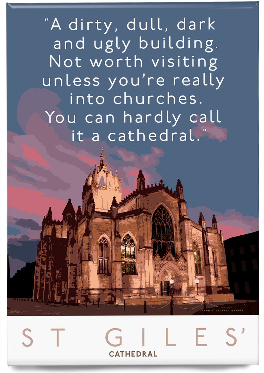 You can hardly call St Giles’ a cathedral – magnet