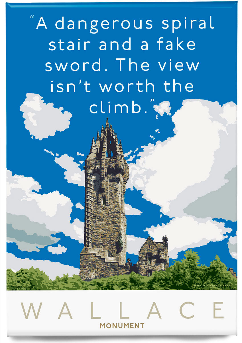 The Wallace Monument is dangerous – magnet