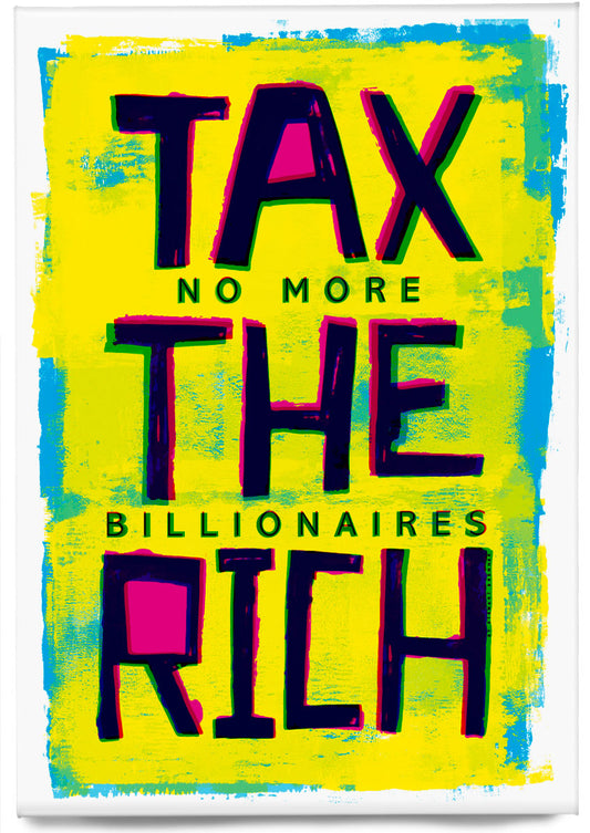 Tax the rich – magnet