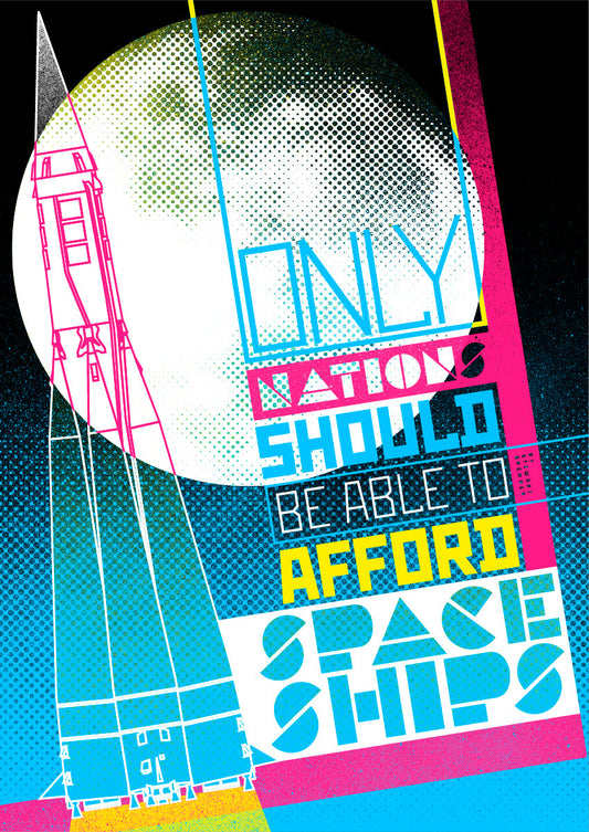 Only nations should have spaceships – giclée print