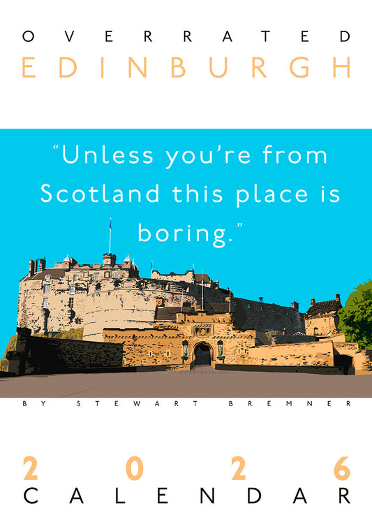 Overrated Edinburgh – 2026 A3 calendar