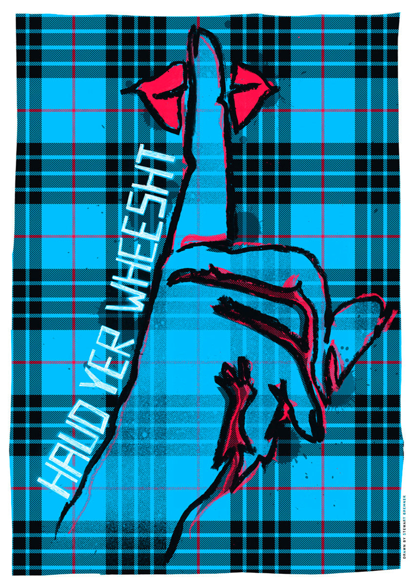 Haud yer wheesht (oan tartan) – giclée print