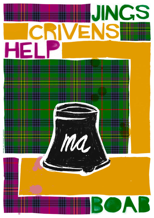 Jings, crivens, help ma Boab! (oan tartan) – giclée print