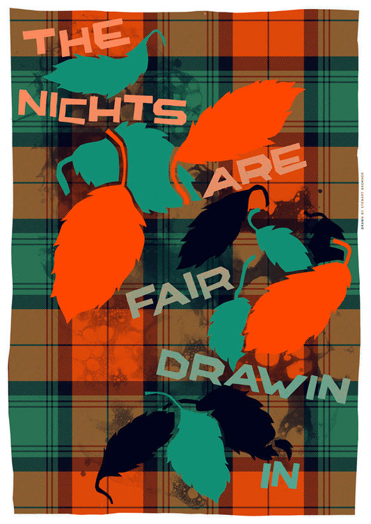 The nichts are fair drawin in (oan tartan) – giclée print