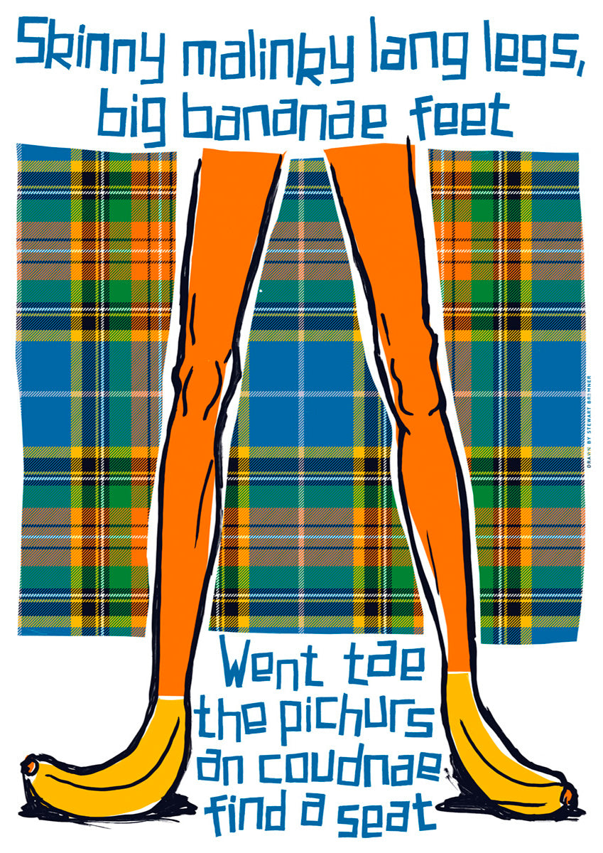 Skinny malinky long legs, big bananae feet (oan tartan) – giclée print