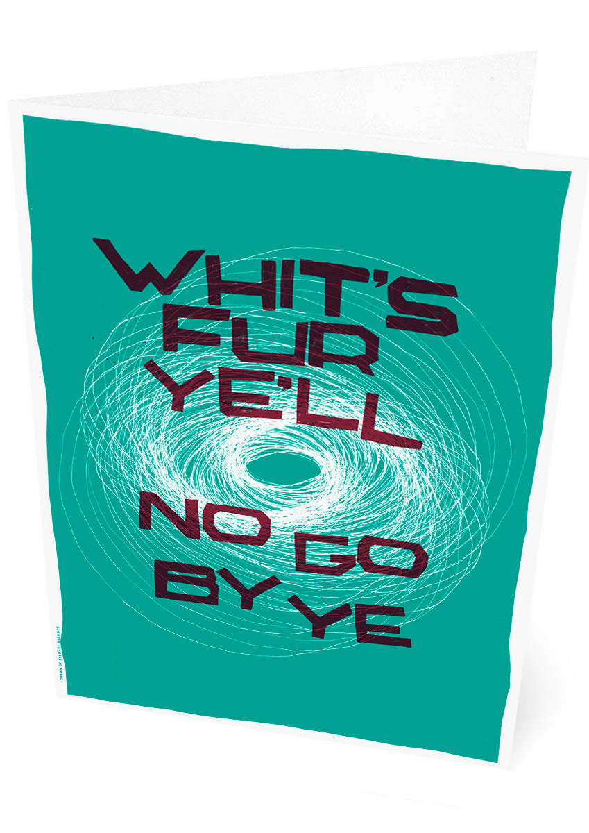 Whit's fur ye'll no go by ye (turquoise) – set of two cards